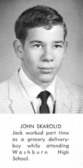 Skarolid, John  Deceased